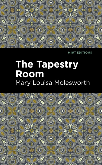 E-knjiga Tapestry Room Mary Louisa Molesworth