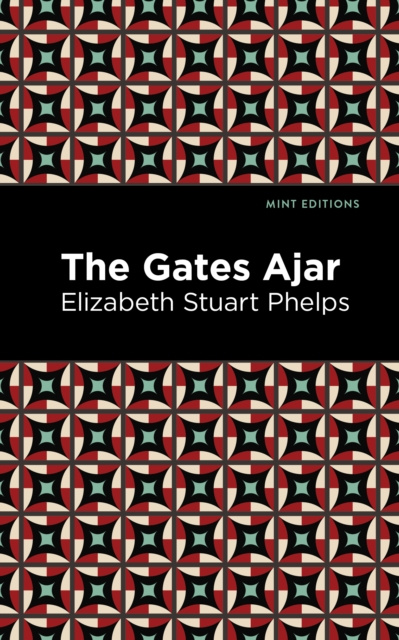 E-knjiga Gates Ajar Elizabeth Stuary Phelps