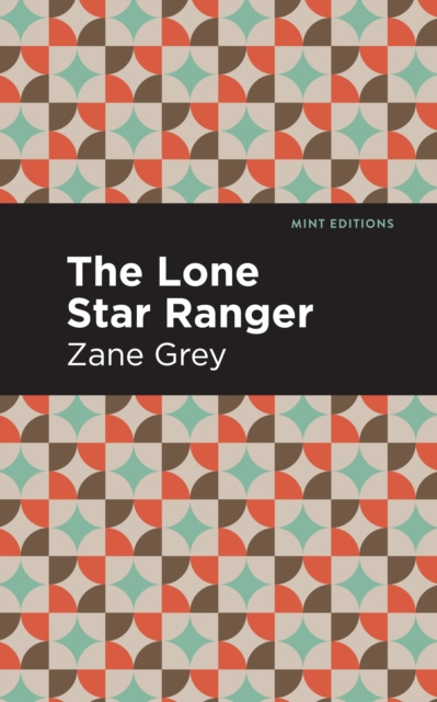 E-book Lone Star Ranger Zane Grey