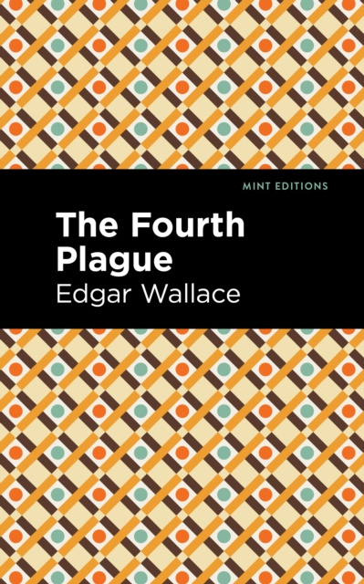 E-knjiga Fourth Plague Edgar Wallace
