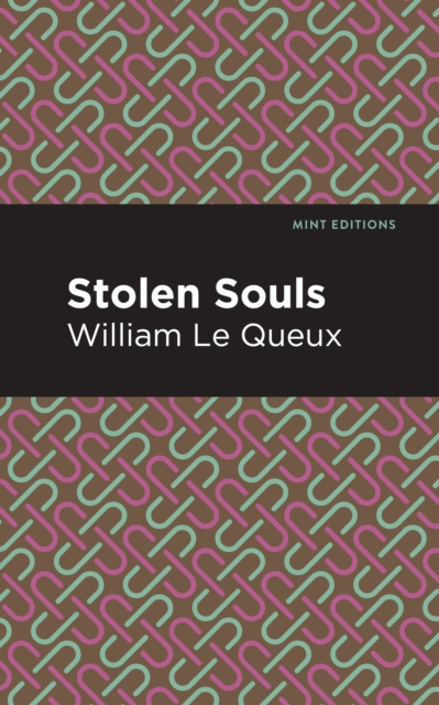 E-knjiga Stolen Souls William Le Queux
