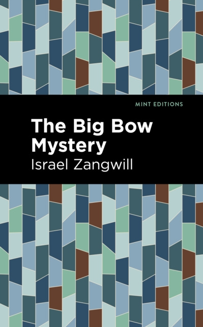 E-knjiga Big Bow Mystery Israel Zangwill