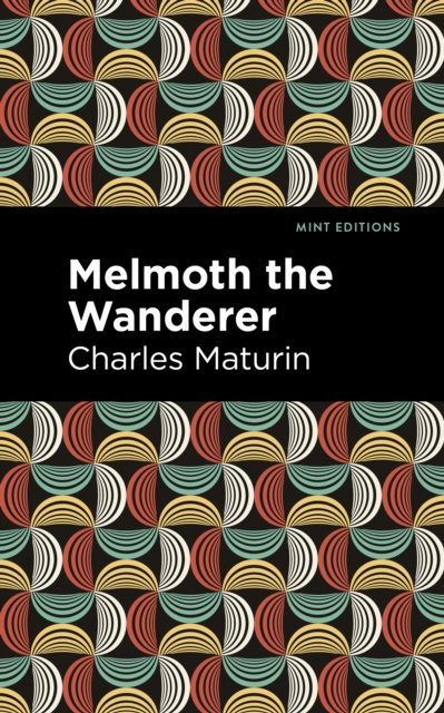 E-knjiga Melmoth the Wanderer Charles Maturin