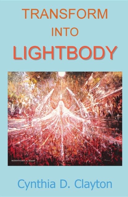 E-book Transform Into Lightbody Cynthia D Clayton