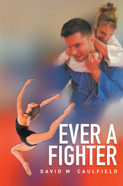 E-knjiga Ever a Fighter David M. Caulfield
