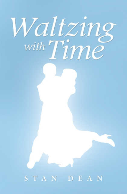 E-book Waltzing with Time Stan Dean