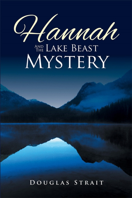E-knjiga Hannah and the Lake Beast Mystery Douglas Strait