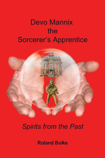 E-book Devo Mannix the Sorcerer'S Apprentice Roland Boike