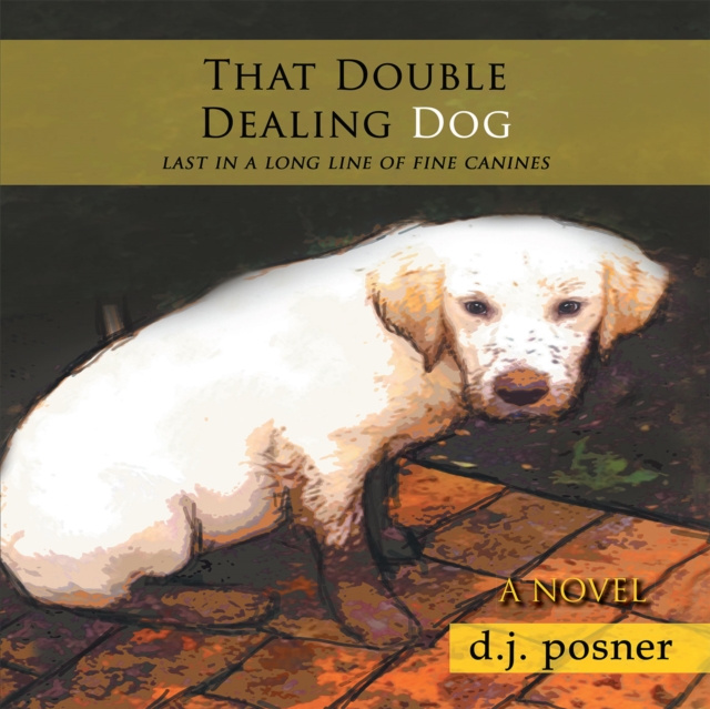 E-knjiga That Double Dealing Dog d. j. posner
