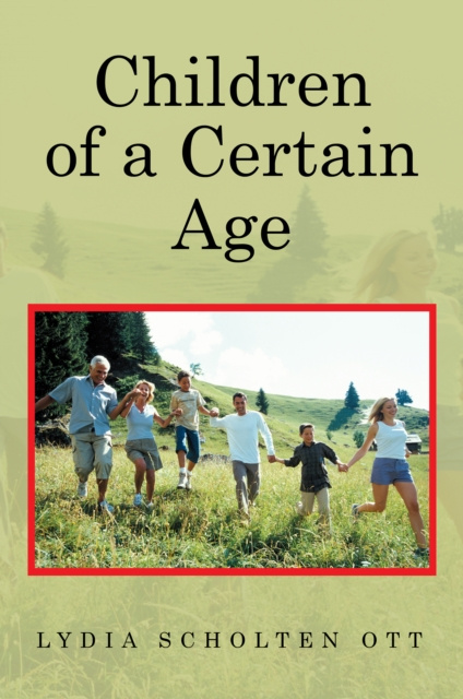 E-book Children of a Certain Age Lydia Scholten Ott
