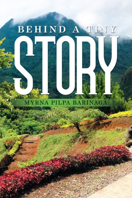 E-knjiga Behind a Tiny Story Myrna Pilpa Barinaga