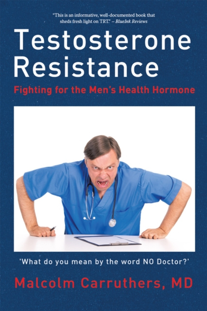 E-Book Testosterone Resistance MD Malcolm Carruthers