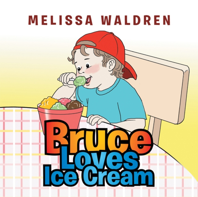 E-knjiga Bruce Loves Ice Cream Melissa Waldren