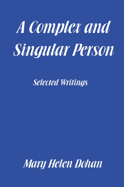 E-Book Complex and Singular Person Mary Helen Dohan