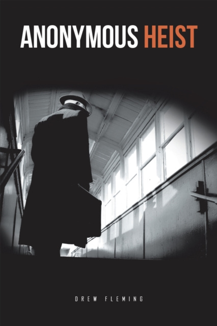 E-knjiga Anonymous Heist Drew Fleming