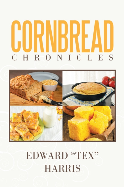 E-knjiga Cornbread Chronicles Edward &quote;Tex&quote; Harris