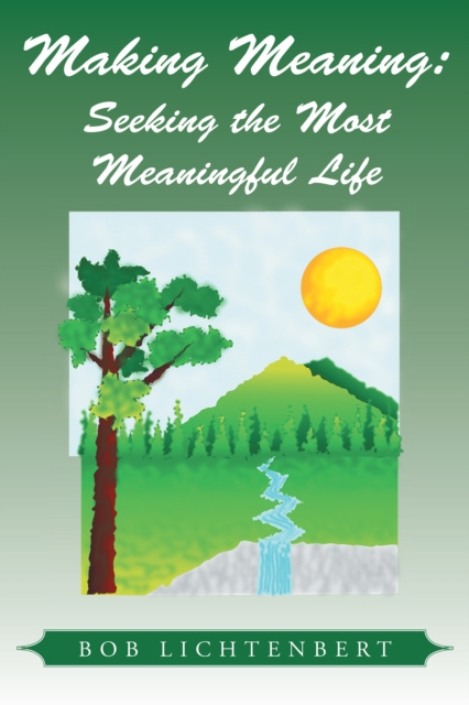 E-book Making  Meaning: Bob Lichtenbert