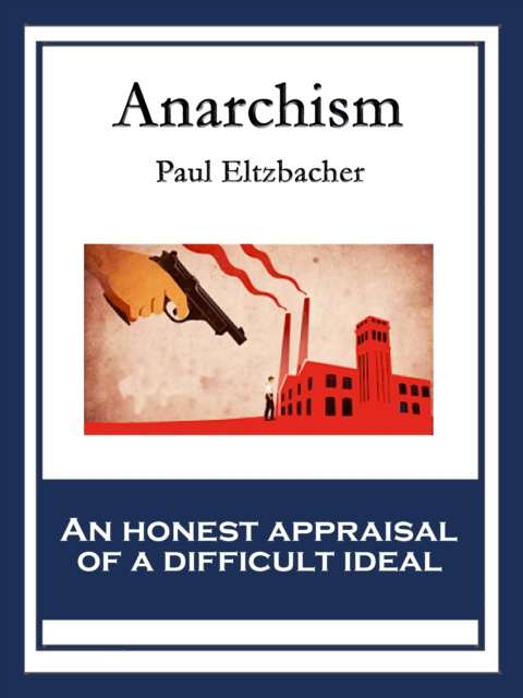 E-Book Anarchism Paul Eltzbacher
