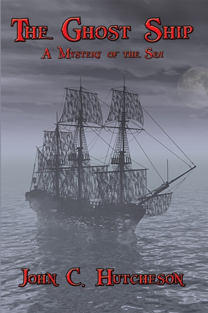 ebook Ghost Ship John C. Hutcheson