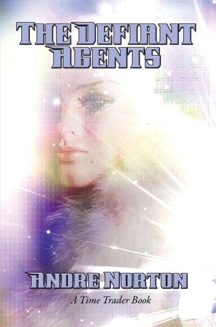 E-knjiga Defiant Agents Andre Norton