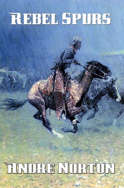E-knjiga Rebel Spurs Andre Norton