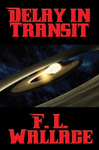 E-knjiga Delay in Transit F. L. Wallace