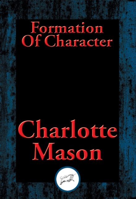 E-kniha Formation Of Character Charlotte Mason