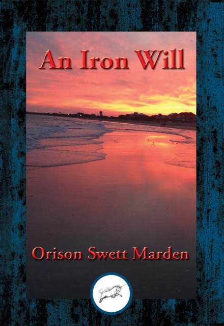 E-knjiga Iron Will Orison Swett Marden