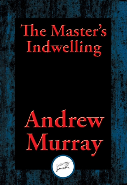 E-knjiga Master's Indwelling Dr Andrew Murray