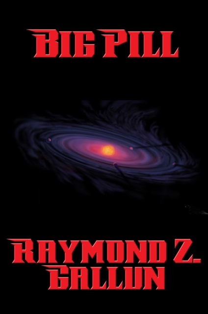 E-kniha Big Pill Raymond Z. Gallun
