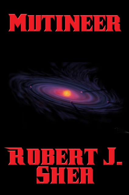 E-book Mutineer Robert J. Shea