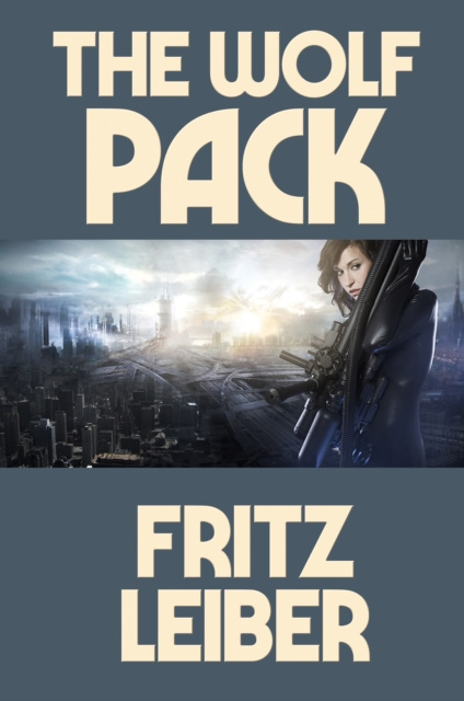 E-knjiga Wolf Pack Fritz Leiber