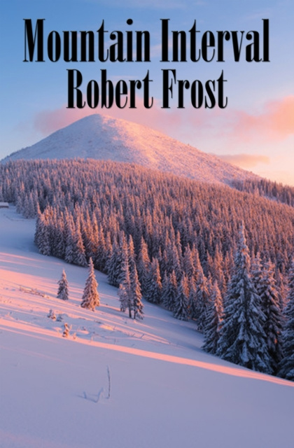 E-knjiga Mountain Interval Robert Frost