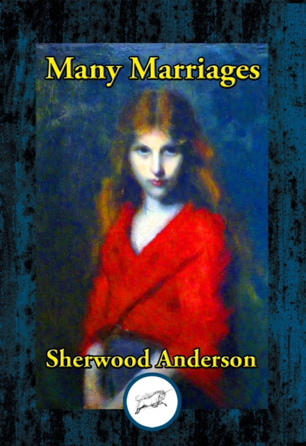 E-knjiga Many Marriages Sherwood Anderson