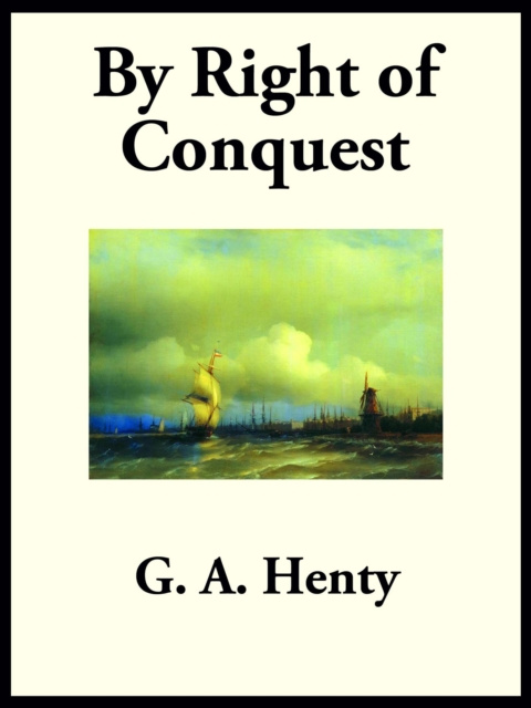 E-knjiga By Right of Conquest G. A. Henty