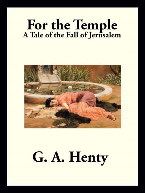 E-knjiga For the Temple G. A. Henty