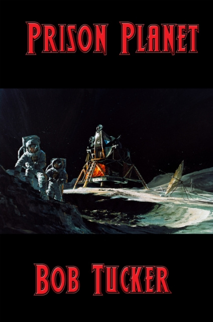 E-book Prison Planet Bob Tucker