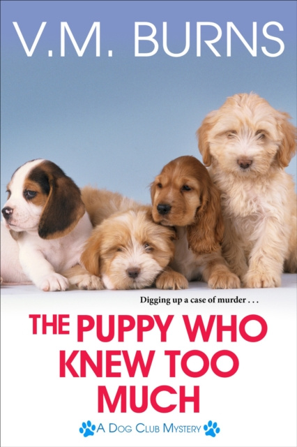 E-book Puppy Who Knew Too Much V.M. Burns