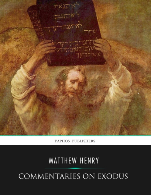 E-knjiga Commentaries on Exodus Matthew Henry