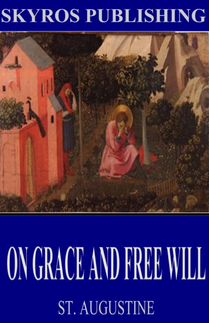 E-knjiga On Grace and Free Will St. Augustine