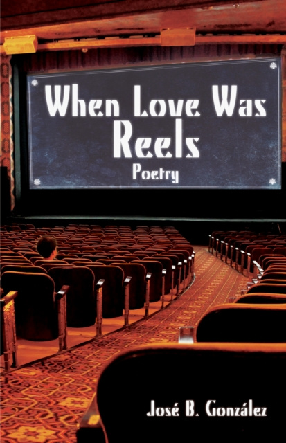 E-knjiga When Love Was Reels Jose B Gonzalez