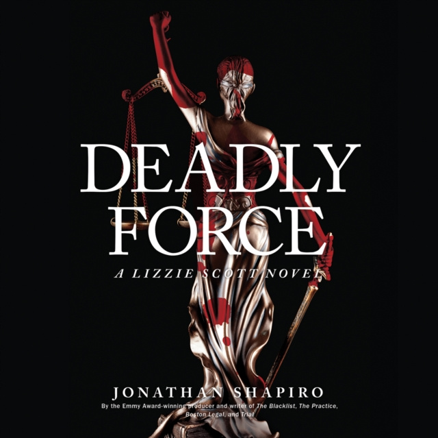 Audiokniha Deadly Force Jonathan Shapiro