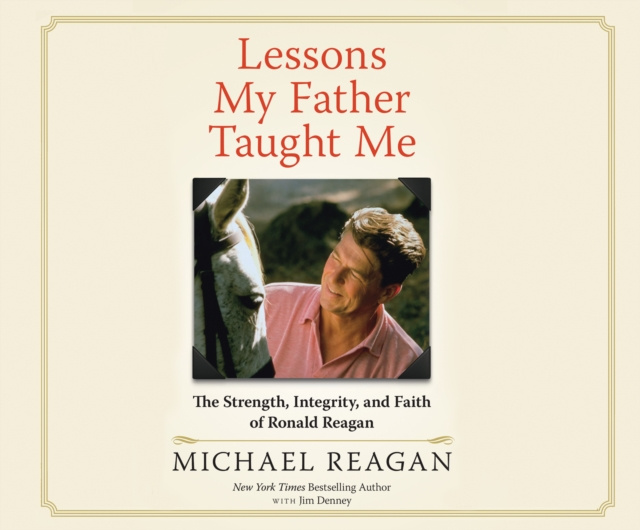 Audiokniha Lessons My Father Taught Me Michael Reagan