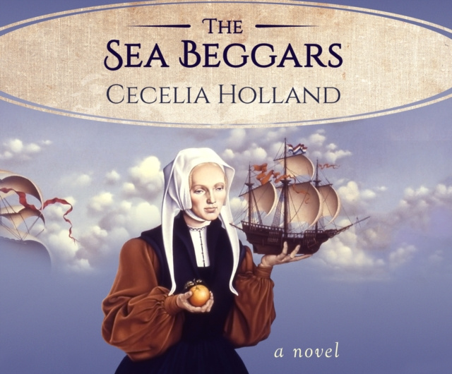 Audiokniha Sea Beggars Cecelia Holland