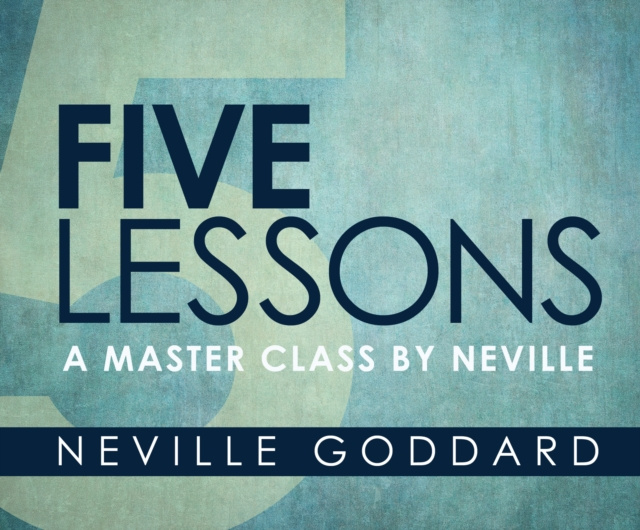 Audiokniha Five Lessons Neville Goddard