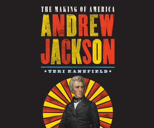 Audiokniha Andrew Jackson Teri Kanefield