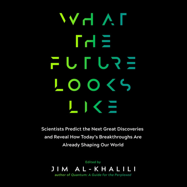 Audiokniha What the Future Looks Like Jim Al-Khalili