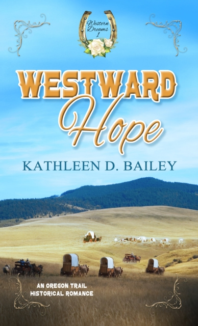 E-knjiga Westward Hope Kathleen D. Bailey