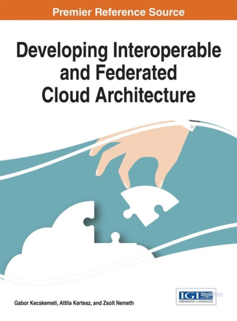 E-knjiga Developing Interoperable and Federated Cloud Architecture Gabor