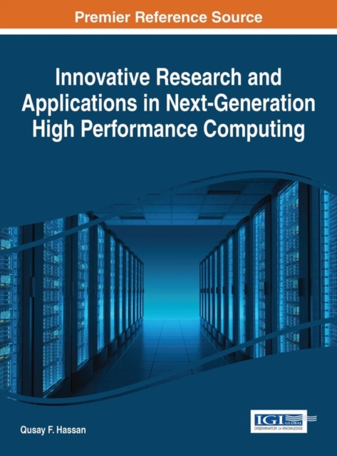 E-knjiga Innovative Research and Applications in Next-Generation High Performance Computing Qusay F.